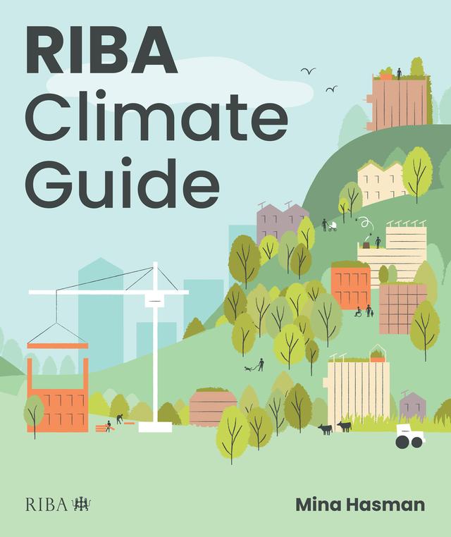 RIBA Climate Guide by Mina Hasman