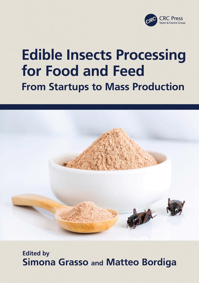 Edible Insects Processing for Food and Feed by Matteo Bordiga, Simona Grasso