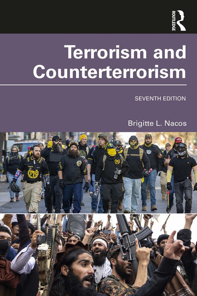 Terrorism and Counterterrorism by Brigitte L. Nacos