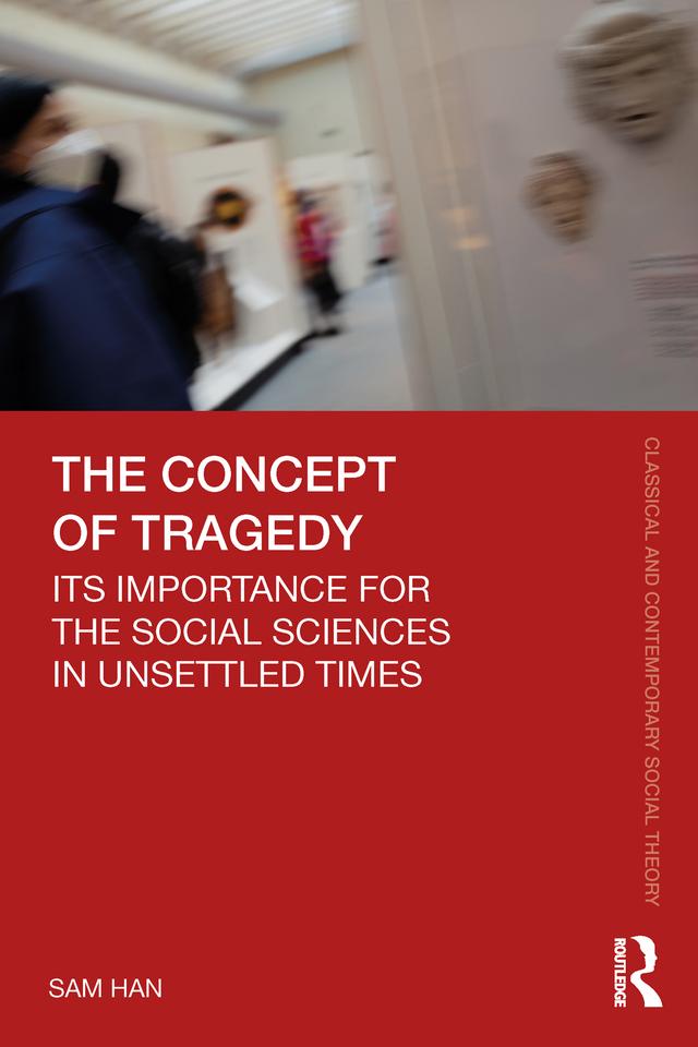 The Concept of Tragedy by Sam Han