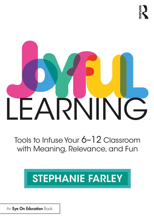 Joyful Learning by Stephanie Farley