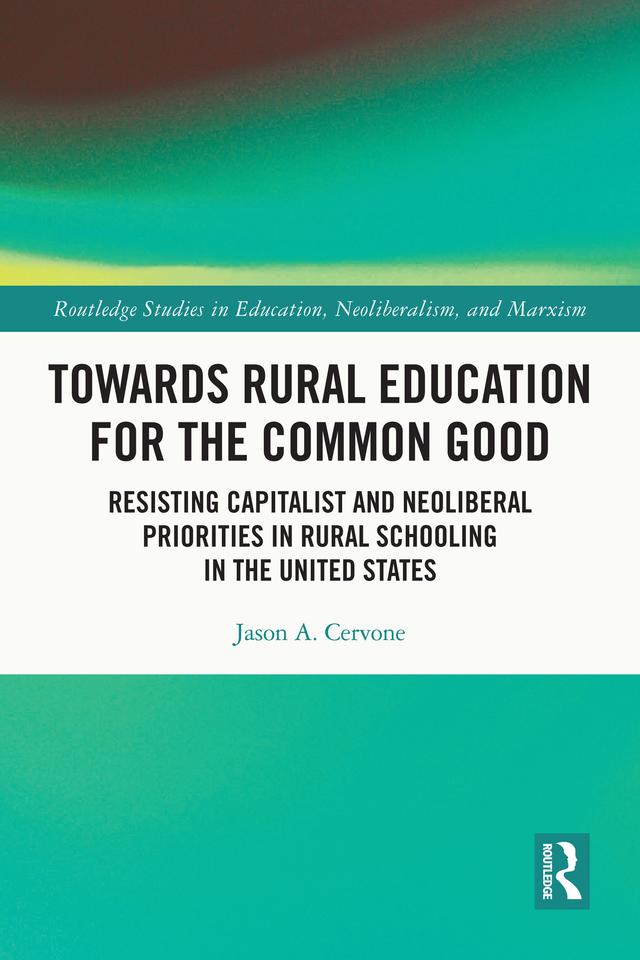 Towards Rural Education for the Common Good by Jason A. Cervone