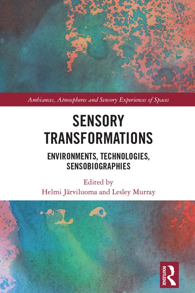 Sensory Transformations by Helmi Järviluoma, Lesley Murray