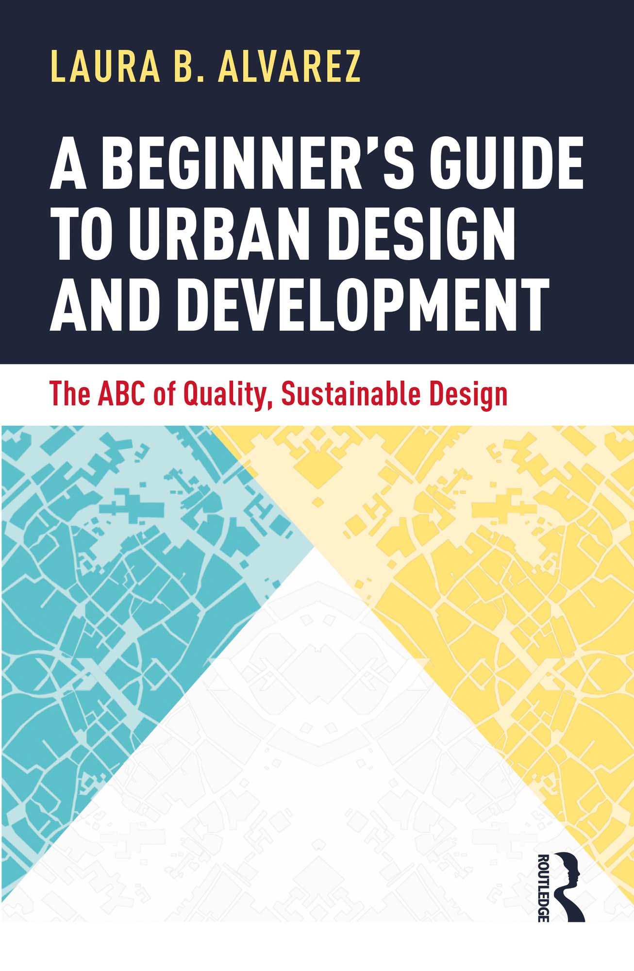 A Beginner's Guide to Urban Design and Development