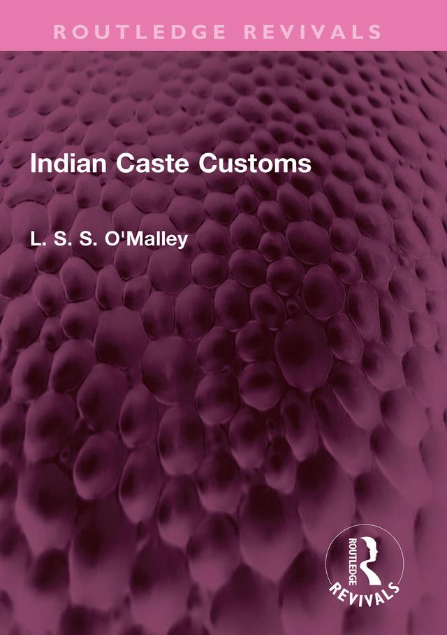 Indian Caste Customs by L. S. S. O'Malley