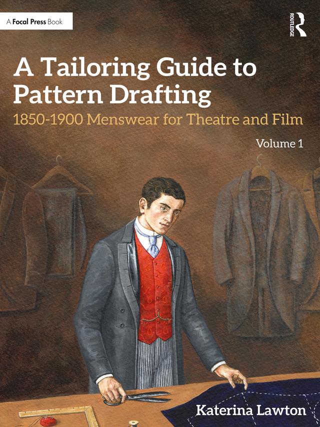 A Tailoring Guide to Pattern Drafting by Katerina Lawton