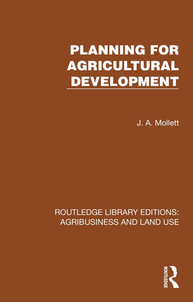 Planning for Agricultural Development by J. A. Mollett