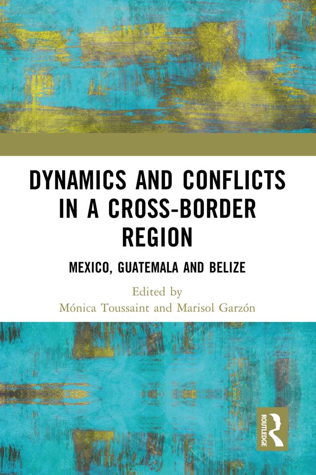 Dynamics and Conflicts in a Cross-Border Region by Marisol Garzón, Mónica Toussaint