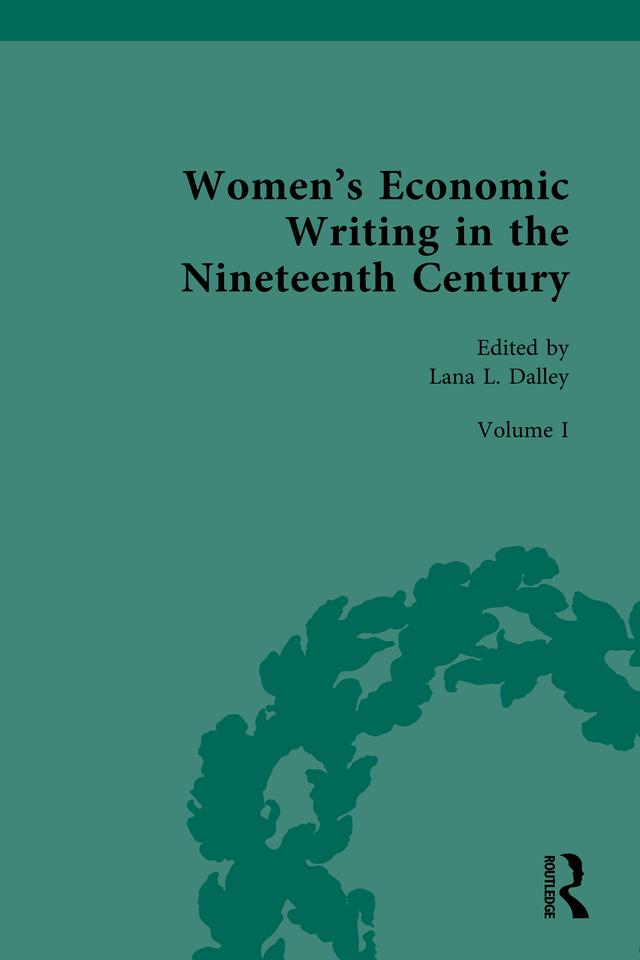 Women’s Economic Writing in the Nineteenth Century by Lana Dalley
