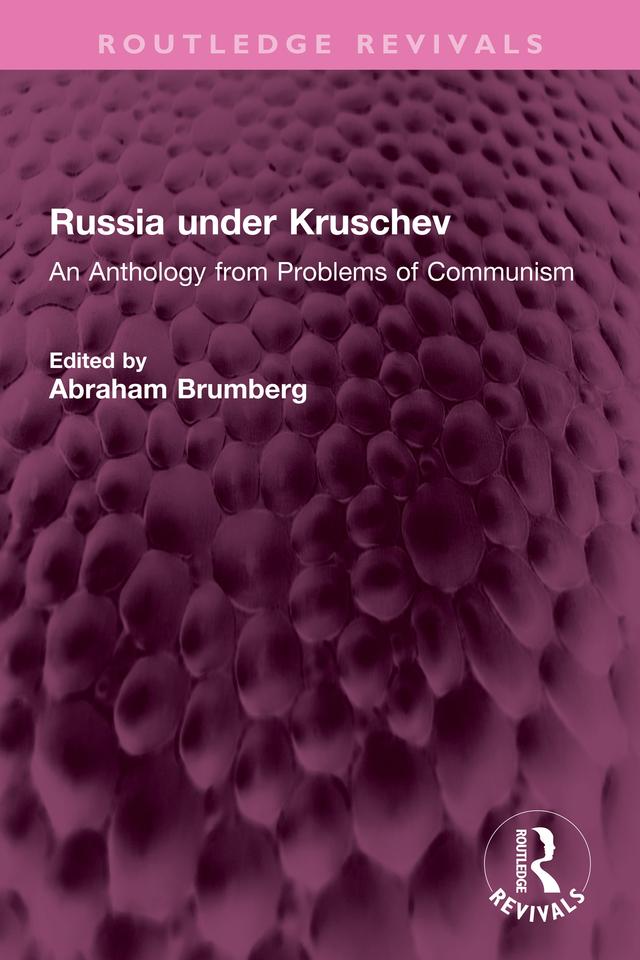 Russia under Kruschev by Abraham Brumberg