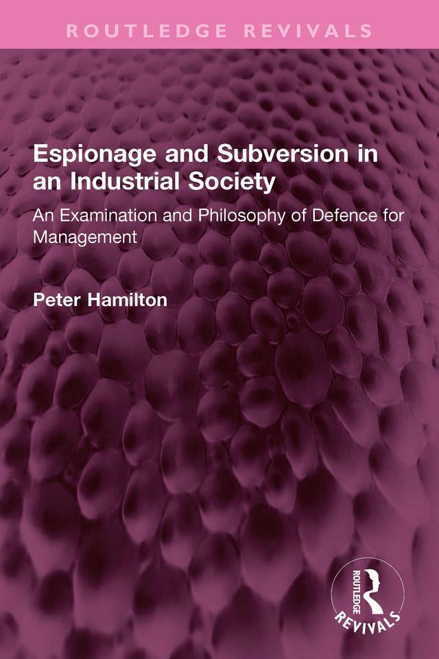 Espionage and Subversion in an Industrial Society by Peter Hamilton