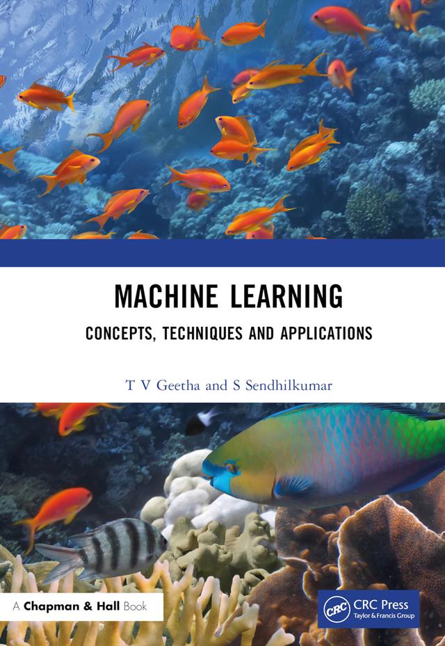 Machine Learning by S Sendhilkumar, T V Geetha