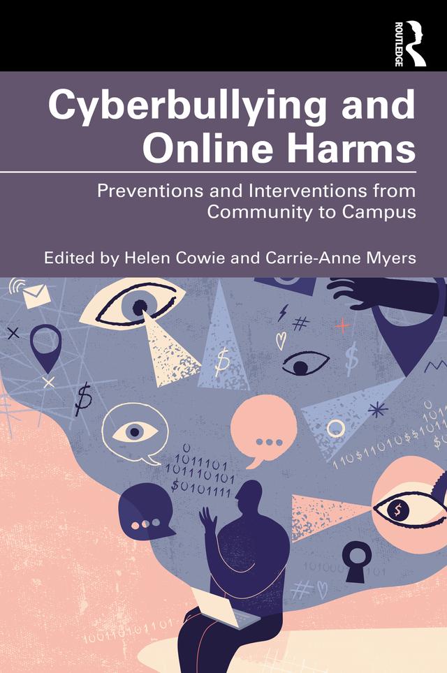 Cyberbullying and Online Harms by Carrie-Anne Myers, Helen Cowie