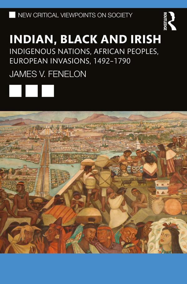 Indian, Black and Irish by James V. Fenelon