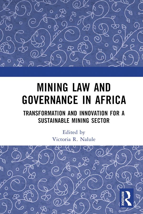 Mining Law and Governance in Africa by Victoria R. Nalule