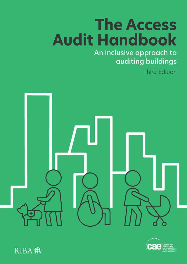 The Access Audit Handbook by (CAE) Centre for Accessible Environments