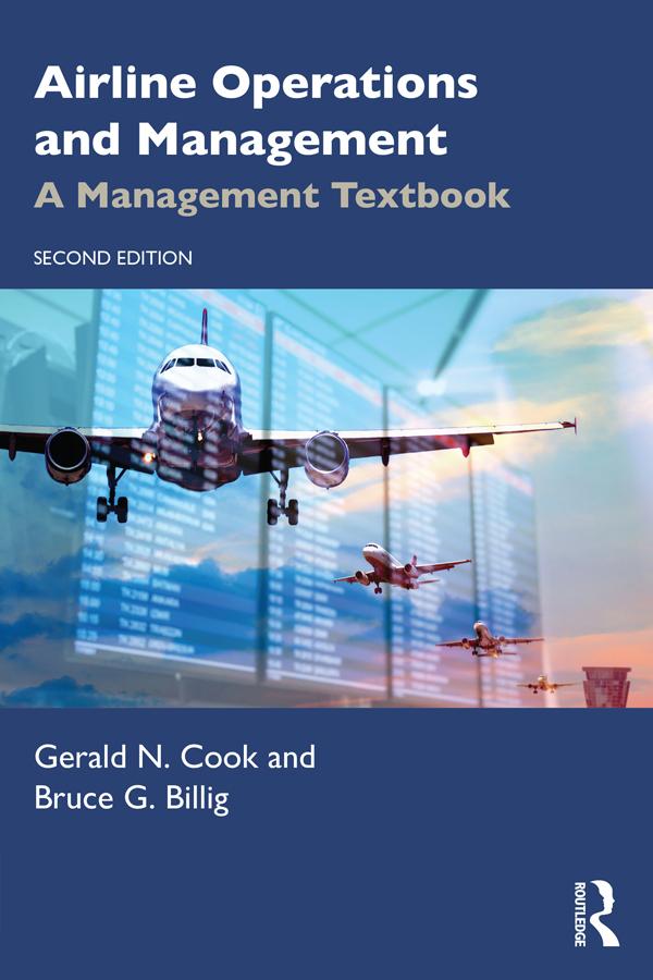 Airline Operations and Management by Bruce G. Billig, Gerald N. Cook
