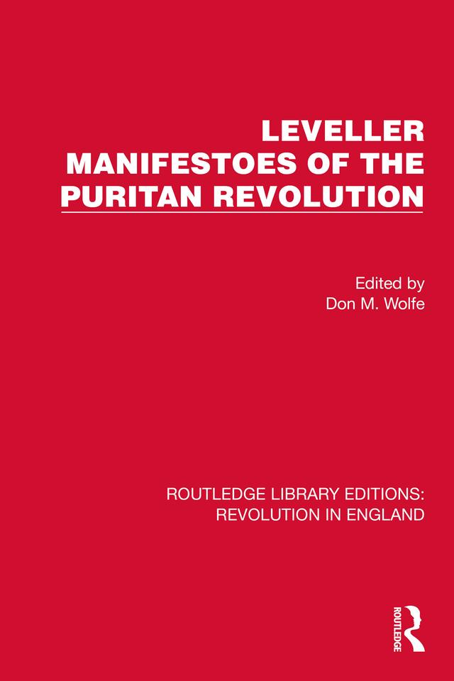 Leveller Manifestoes of the Puritan Revolution by Don M. Wolfe