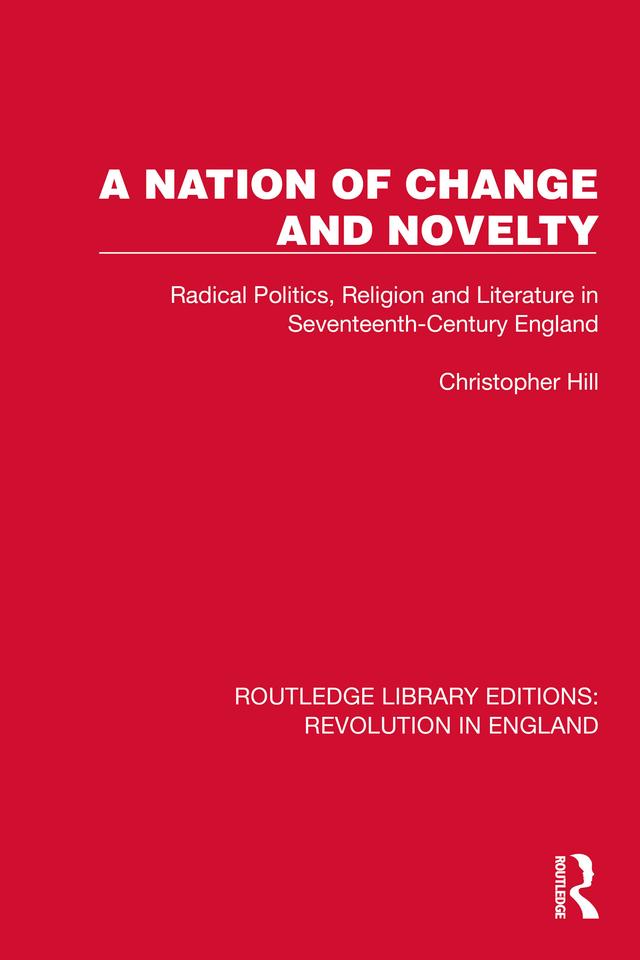 A Nation of Change and Novelty by Christopher Hill