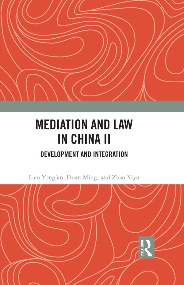 Mediation and Law in China II by Duan Ming, Liao Yong’an, Zhao Yiyu