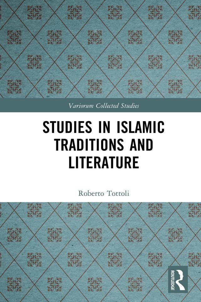 Studies in Islamic Traditions and Literature by Roberto Tottoli