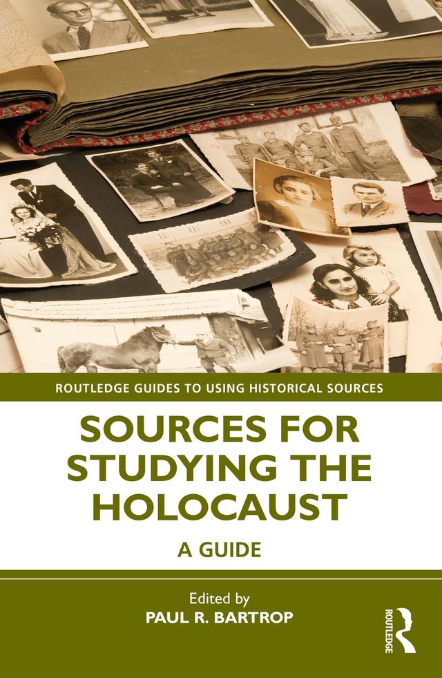 Sources for Studying the Holocaust by Paul R. Bartrop