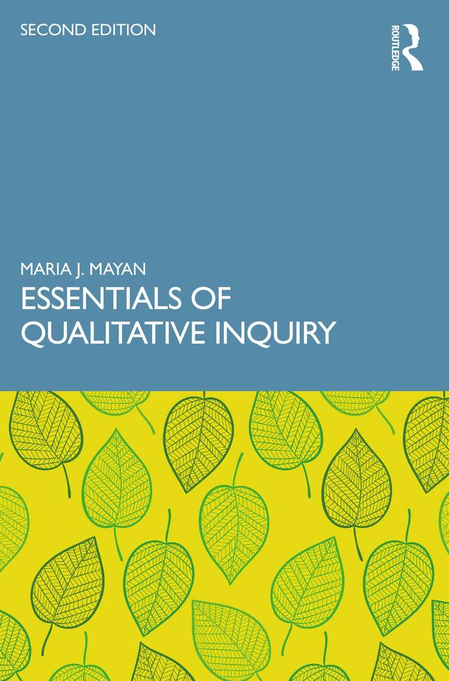 Essentials of Qualitative Inquiry by Maria J. Mayan