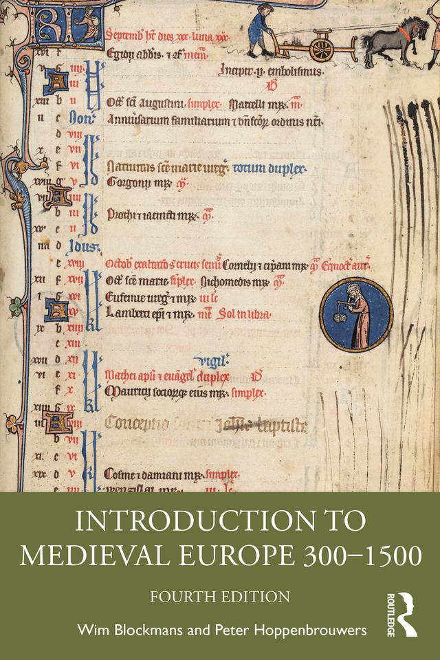 Introduction to Medieval Europe 300–1500 by Wim Blockmans, Peter Hoppenbrouwers