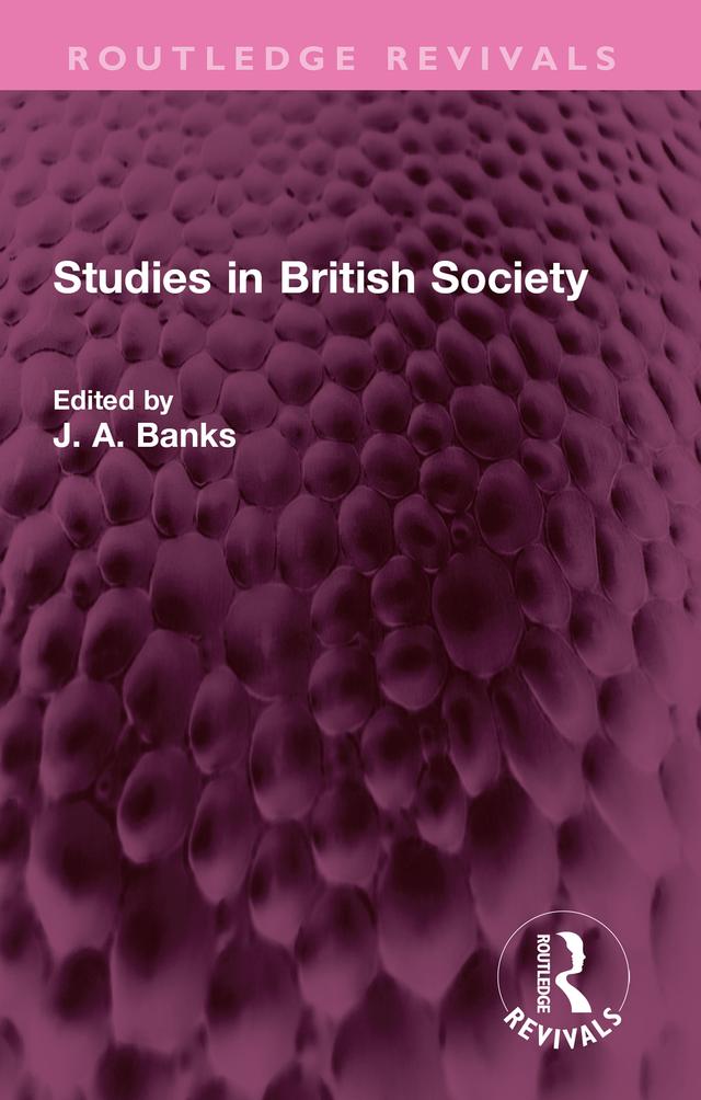 Studies in British Society by J A Banks