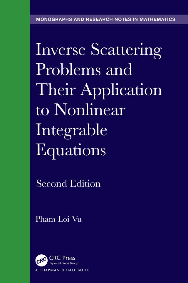 Inverse Scattering Problems and Their Application to Nonlinear Integrable Equations by Pham Loi Vu