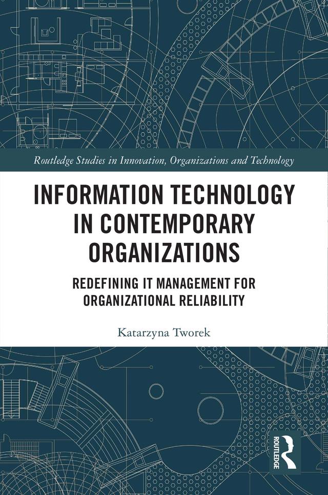 Information Technology in Contemporary Organizations by Katarzyna Tworek