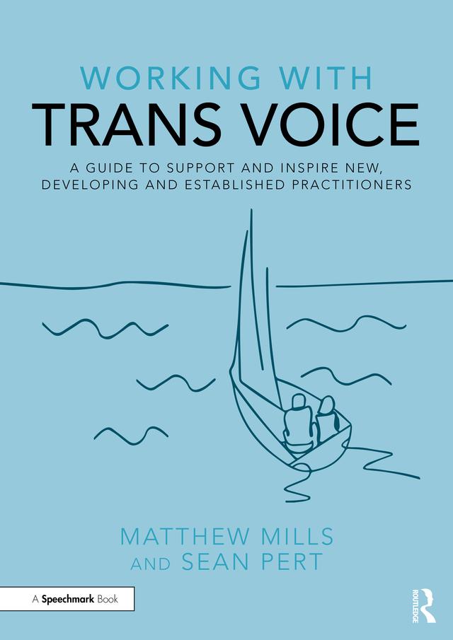 Working with Trans Voice by Matthew Mills, Sean Pert