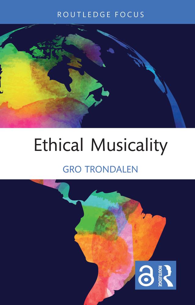 Ethical Musicality by Gro Trondalen