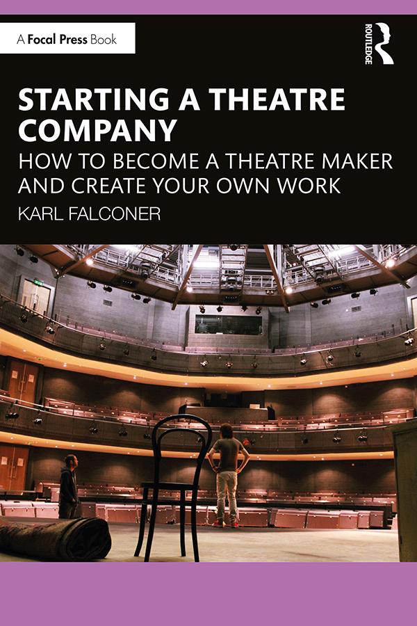 Starting a Theatre Company by Karl Falconer