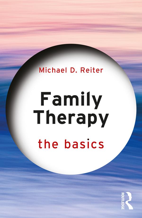 Family Therapy by Michael D. Reiter