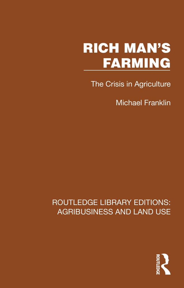 Rich Man's Farming by Michael Franklin