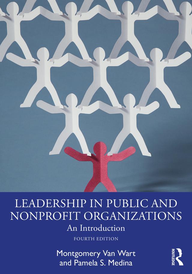 Leadership in Public and Nonprofit Organizations by Montgomery Van Wart, Pamela S. Medina, Paul Suino