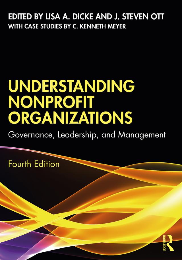 Understanding Nonprofit Organizations by J. Steven Ott, Lisa A. Dicke