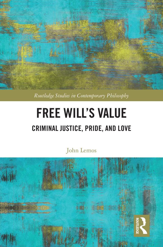 Free Will’s Value by John Lemos