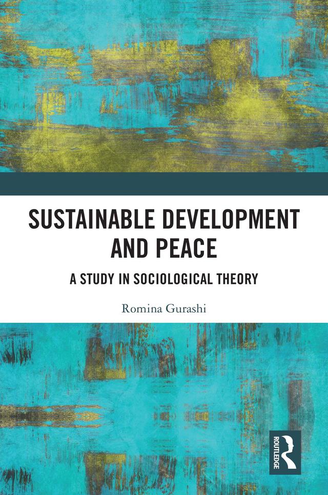 Sustainable Development and Peace by Romina Gurashi