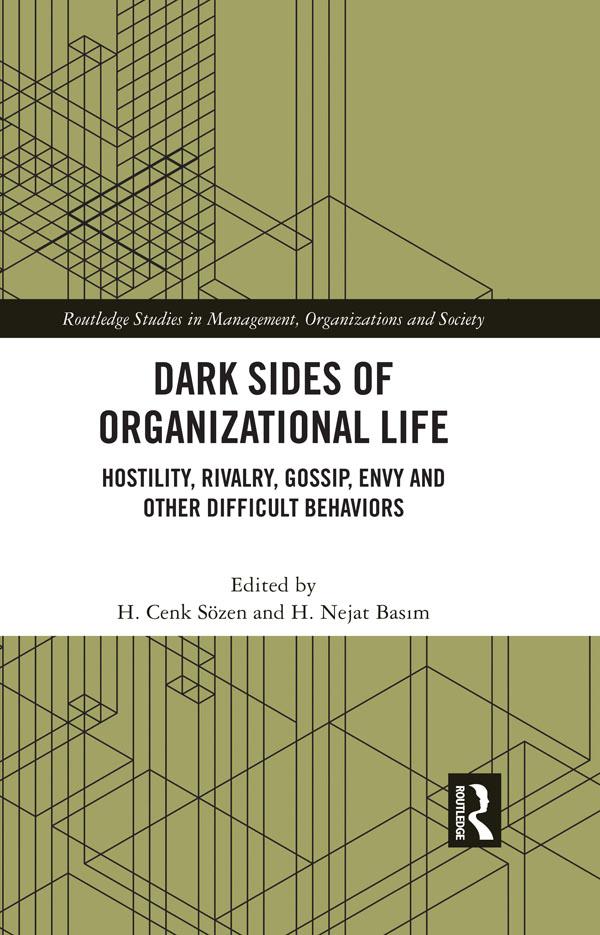 Dark Sides of Organizational Life by H. Cenk Sözen, H. Nejat Basım