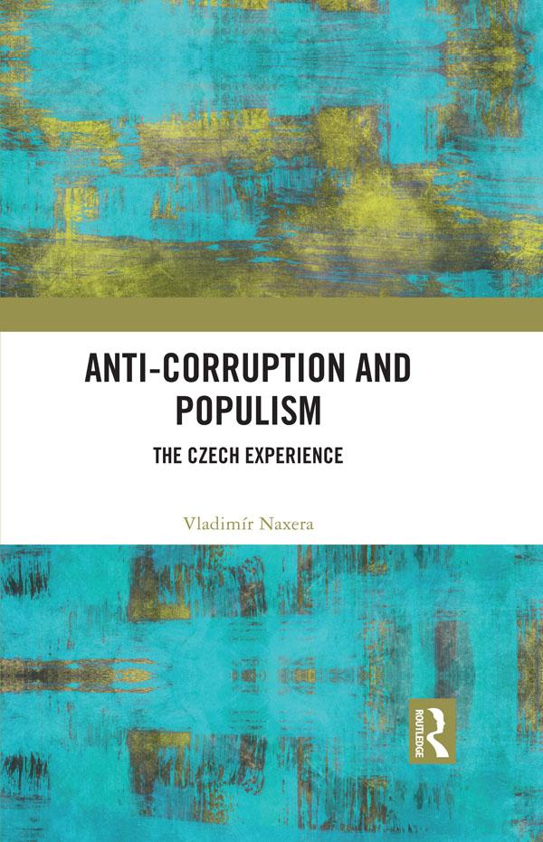 Anti-Corruption and Populism by Vladimír Naxera
