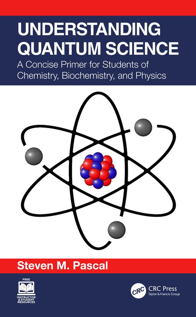 Understanding Quantum Science by Steven M. Pascal