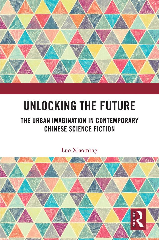 Unlocking the Future by Luo Xiaoming