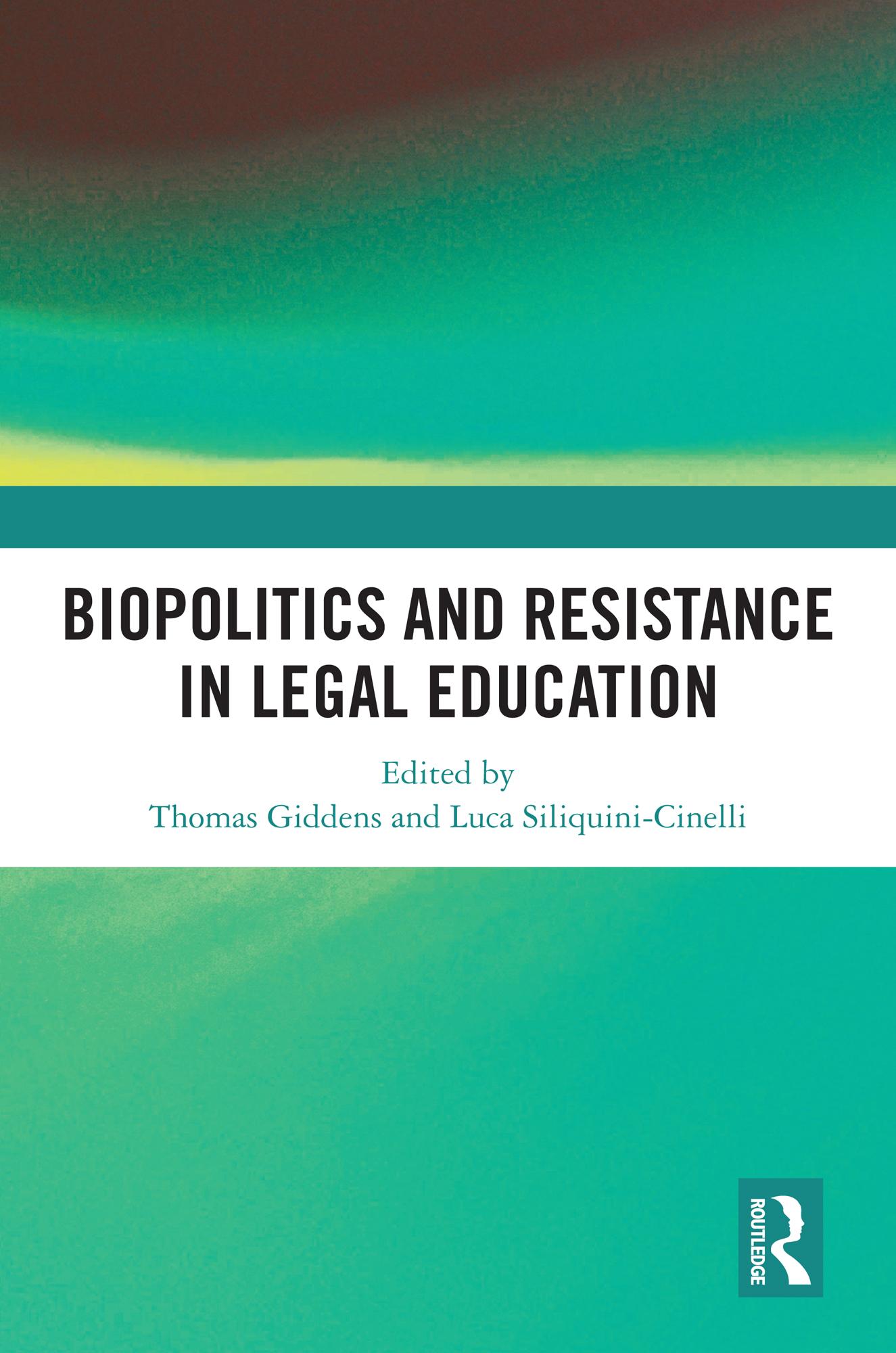 Biopolitics and Resistance in Legal Education