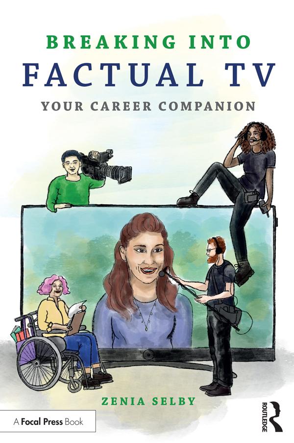 Breaking into Factual TV by Zenia Selby