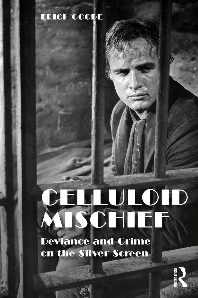 Celluloid Mischief by Erich Goode