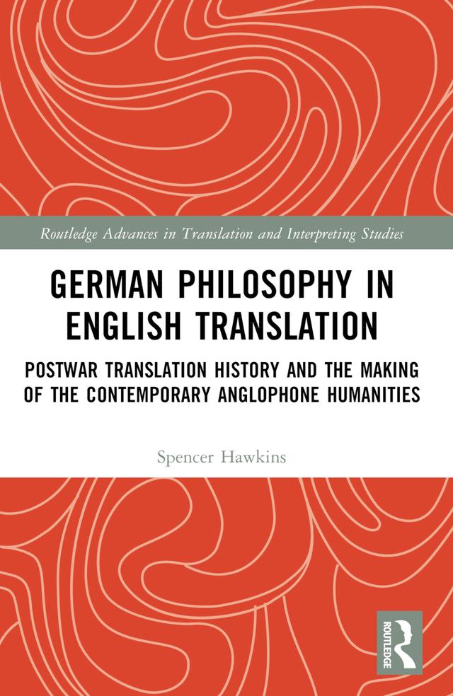 German Philosophy in English Translation by Spencer Hawkins
