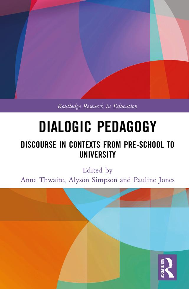 Dialogic Pedagogy by Alyson Simpson, Anne Thwaite, Pauline Jones