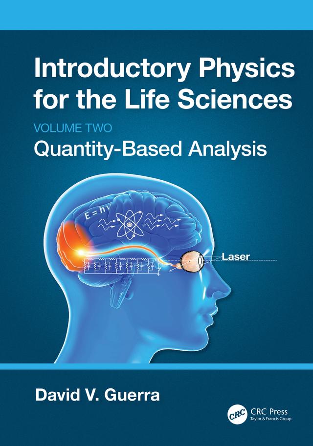 Introductory Physics for the Life Sciences: (Volume 2) by David V. Guerra